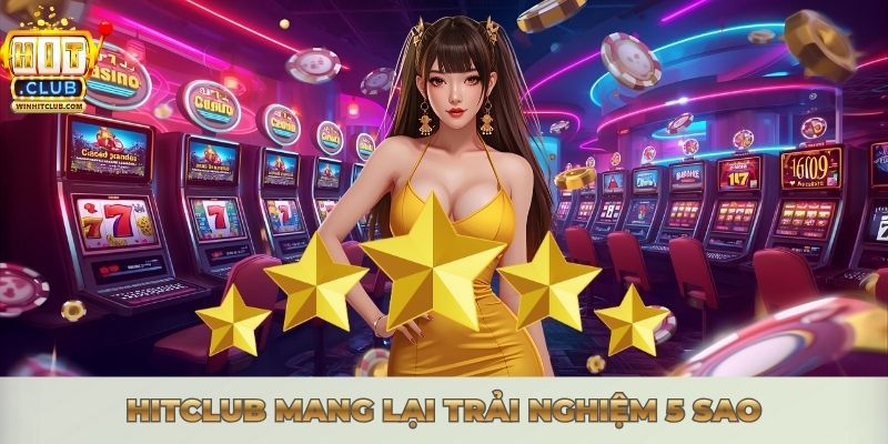 Không gian giải trí Hitclub mang lại trải nghiệm 5 sao