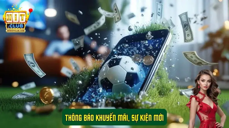 Thông báo khuyến mãi, sự kiện mới